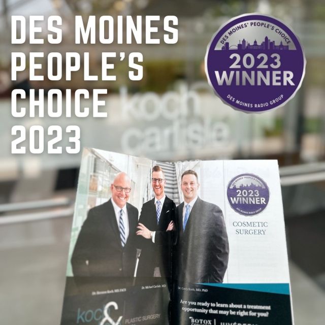 We are excited to have received the silver award for Best Cosmetic Surgery Practice 2023 from Des Moines’ Peoples’ Choice Awards! 

Des Moines Radio Group hosts this annual opportunity for their listeners to vote on the businesses, people, and places that Central Iowa loves the most.

THANK YOU to all who voted for Koch & Carlisle Plastic Surgery! We are honored to have been selected for this award!
