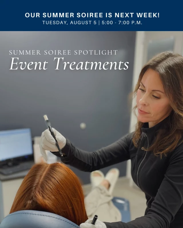 Our Summer Soiree is next week and we are looking forward to celebrating our spa's "first birthday" with you all!

In addition to enjoying our exclusive product promotion (20% off skincare), our attendees will have the opportunity to enter giveaways, and indulge in select services:

➡ Enjoy an Express Spa Service with Allison
🩵 LED Light Therapy or Hydrinity Restorative Masque | $40/treatment

➡ Receive Select Botox with Patty at $10/unit
🩵 Lip Flip | $40
🩵 Frown Lines (Chin & DAO) | $80
🩵 Anti-Aging (Platysma Bands - Neck) | $360

These treatments will take place on the second floor at our spa, where you can check in for these services at our spa table (at the top of our stairs), or at our spa front desk.

Note: this promotion will be offered exclusively at our Summer Soiree from 5:00 - 7:00 p.m. on Tuesday, August 5. Limited spots will be available.
